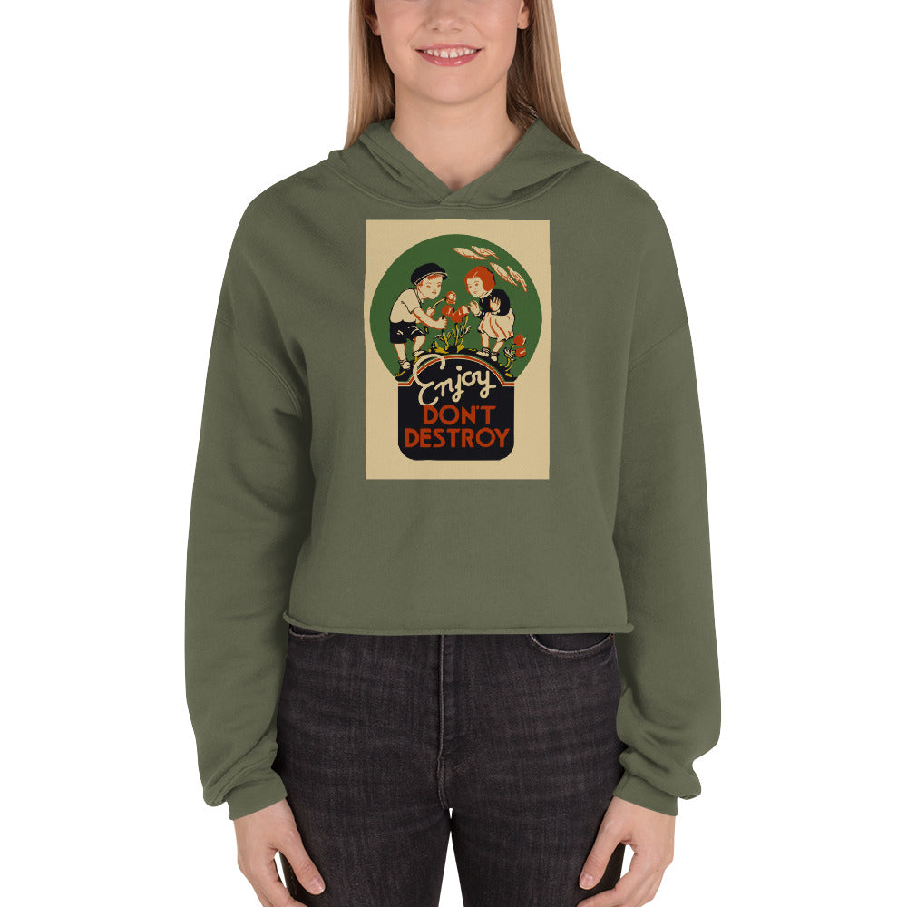 Crop Hoodie - Enjoy Don&#39;t Destroy, Vintage Advert Print from Library of Congress